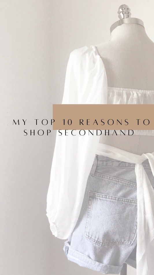 My top 10 reasons to shop second hand